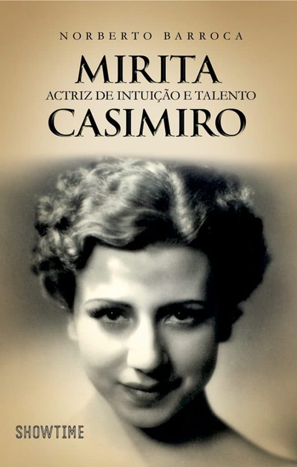 Mirita Casimiro - Actriz de intuição e talento