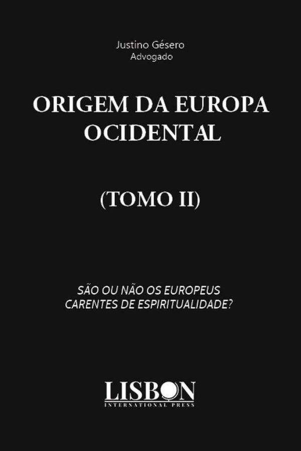ORIGEM DA EUROPA OCIDENTAL - TOMO II