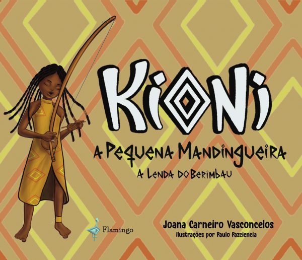 Kioni, A Pequena Mandingueira - A Lenda do Berimbau