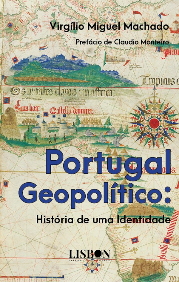 Portugal geopolítico - História de uma identidade