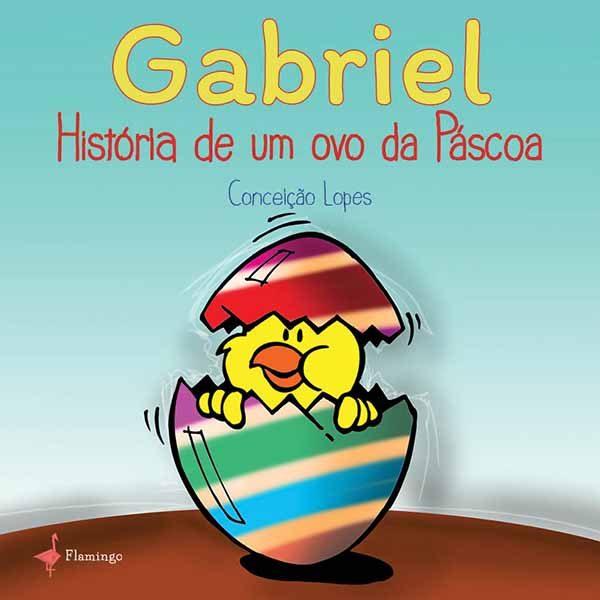 Gabriel, história de um ovo da Páscoa