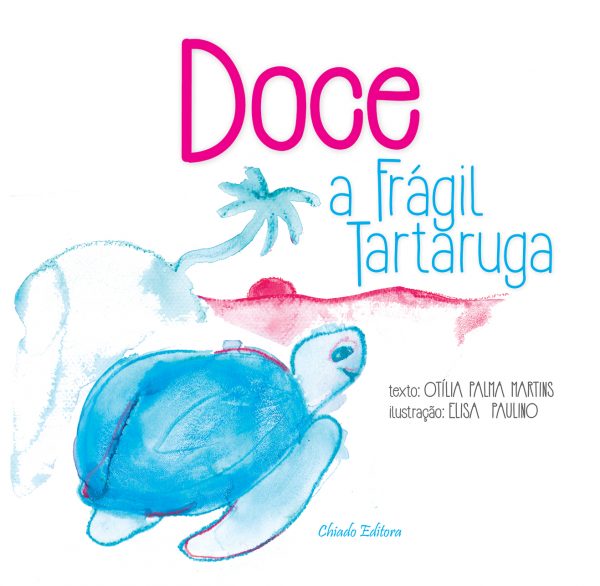 Doce - A Frágil Tartaruga
