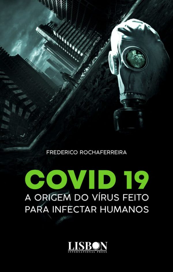 Covid 19 - a origem do vírus feito para infectar humanos